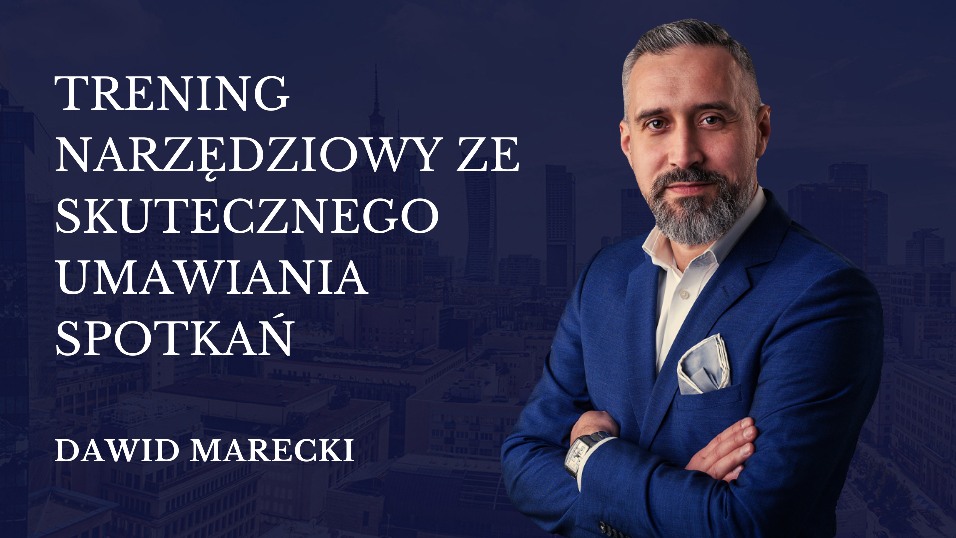 Trening narzędziowy ze skutecznego umawiania spotkań